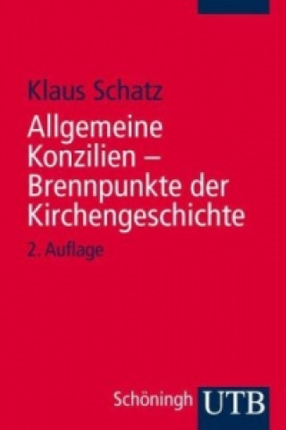 Allgemeine Konzilien, Brennpunkte der Kirchengeschichte