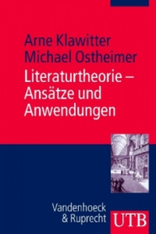 Literaturtheorie - Ansätze und Anwendungen