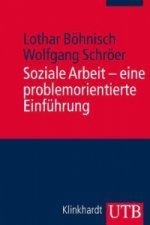 Soziale Arbeit - eine problemorientierte Einführung
