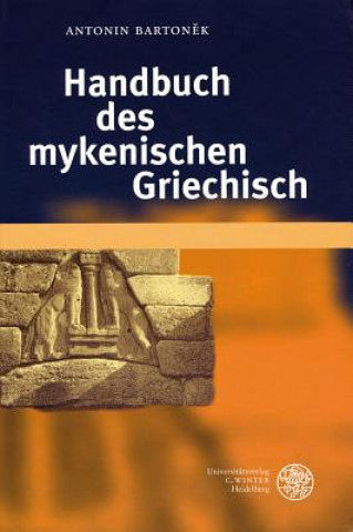 Handbuch des mykenischen Griechisch