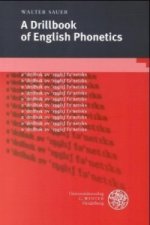 A Drillbook of English Phonetics