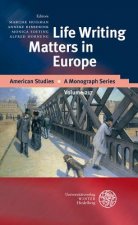 Life Writing Matters in Europe