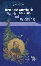 Berthold Auerbach (1812-1882). Werk und Wirkung