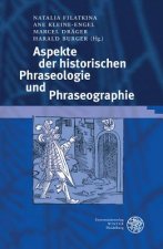 Aspekte der historischen Phraseologie und Phraseographie