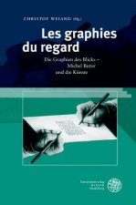 Les graphies du regard - Die Graphien des Blicks