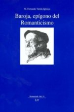 Baroja, epígono del Romanticismo