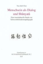 Menschsein als Dialog und Shûnyatâ