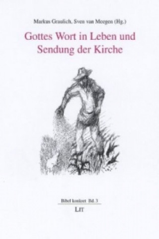 Gottes Wort in Leben und Sendung der Kirche