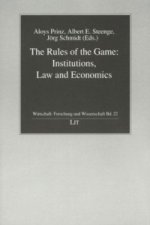 The Rules of the Game: Institutions, Law and Economics
