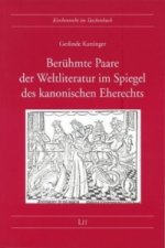 Berühmte Paare der Weltliteratur im Spiegel des kanonischen Eherechts