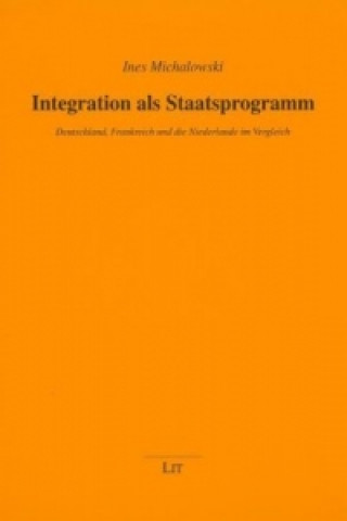 Integration als Staatsprogramm