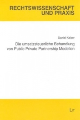 Die umsatzsteuerliche Behandlung von Public Private Partnership Modellen