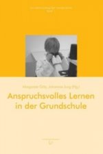 Anspruchsvolles Lernen in der Grundschule