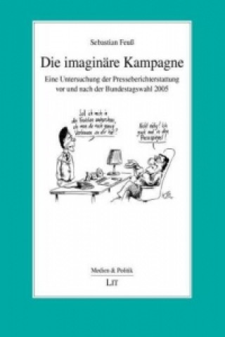 Die imaginäre Kampagne