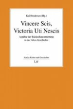 Vincere Scis, Victoria Uti Nescis