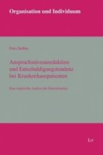 Anspruchsniveaureduktion und Entschuldigungstendenz bei Krankenhauspatienten