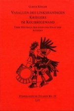 Vasallen des linkshändigen Kriegers im Kolibrigewand