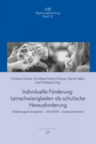 Individuelle Förderung: Lernschwierigkeiten als schulische Herausforderung