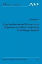 Legal and Institutional Framework for Empowerment of Rural Communities in the Kyrgyz Republic