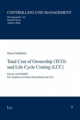 Total Cost of Ownership (TCO) und Life Cycle Costing (LCC)