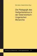 Die Pädagogik des Herbartianismus in der Österreichisch-Ungarischen Monarchie