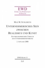 Unternehmerisches Sein zwischen Realismus und Kunst