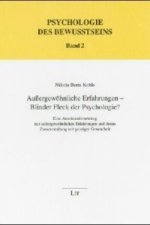 Außergewöhnliche Erfahrungen - Blinder Fleck in der Psychologie?