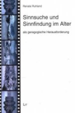 Sinnsuche und Sinnfindung im Alter