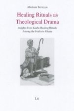 Healing Rituals as Theological Drama