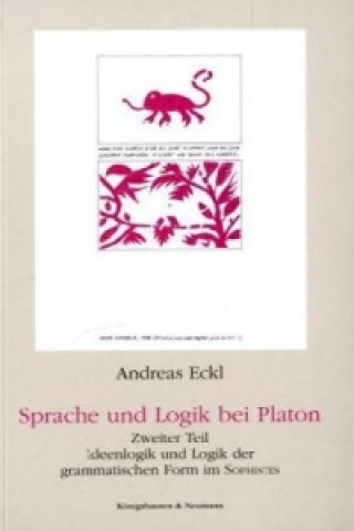 Sprache und Logik bei Platon. Tl.2