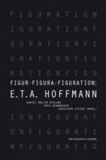 Figur - Figura - Figuration: E.T.A. Hoffmann