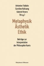 Metaphysik - Ästhetik - Ethik