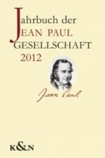 Jahrbuch der Jean-Paul-Gesellschaft 2012