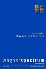 Schwerpunkt: Wagner und München