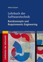 Lehrbuch Der Softwaretechnik: Basiskonzepte Und Requirements Engineering