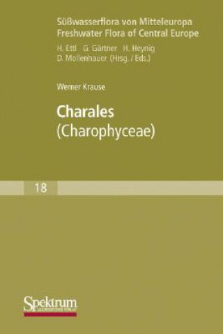 Suwasserflora von Mitteleuropa, Bd. 18: Charales