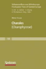Suwasserflora von Mitteleuropa, Bd. 18: Charales