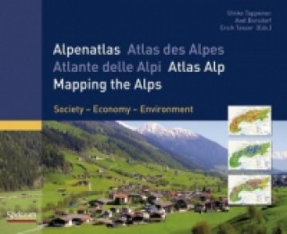 Alpenatlas. Atlas des Alpes. Atlante delle Alpi; Atlas Alp; Mapping the Alps