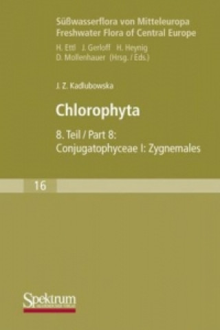 Suwasserflora von Mitteleuropa, Bd. 16: Chlorophyta VIII