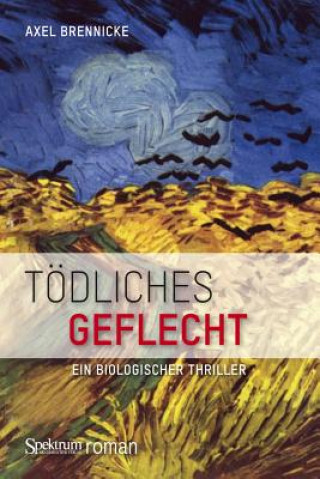 Todliches Geflecht