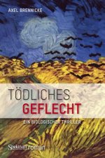 Todliches Geflecht