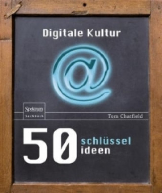 50 Schlusselideen Digitale Kultur