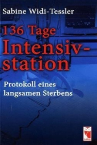 136 Tage Intensivstation