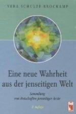 Eine neue Wahrheit aus der jenseitigen Welt