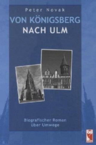 Von Königsberg nach Ulm