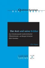 Arzt und seine Kritiker
