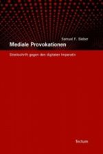Mediale Provokationen