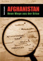 Afghanistan - Neue Wege aus der Krise