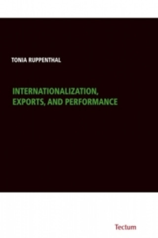 Internationalization, Exports, and Performance
