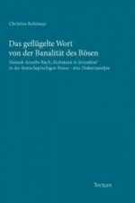 Das geflügelte Wort von der Banalität des Bösen